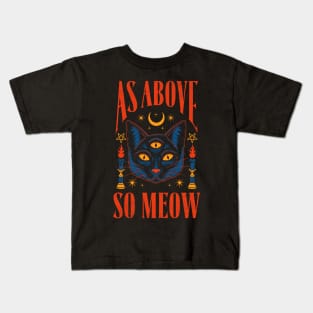 As Above, So Meow Kids T-Shirt